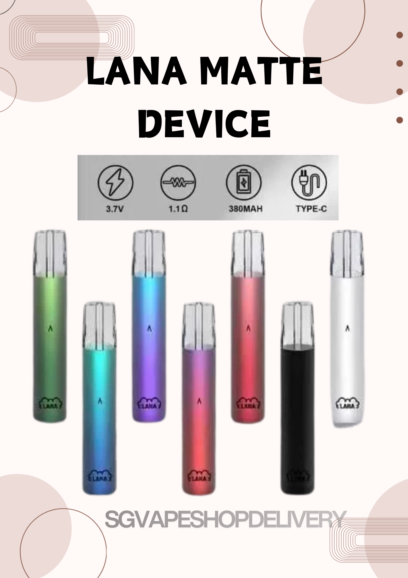 LANA MATTE DEVICE